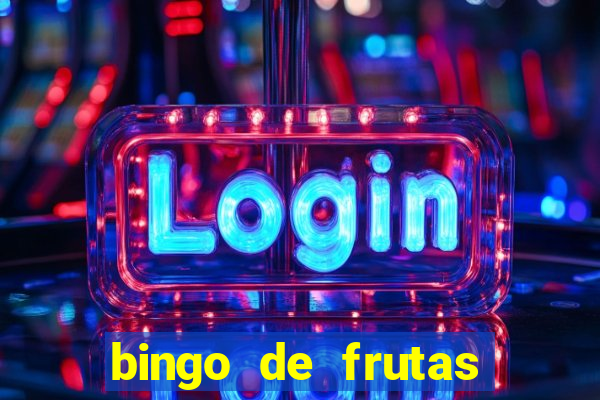 bingo de frutas para imprimir pdf